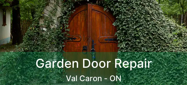  Garden Door Repair Val Caron - ON