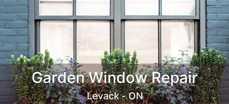  Garden Window Repair Levack - ON
