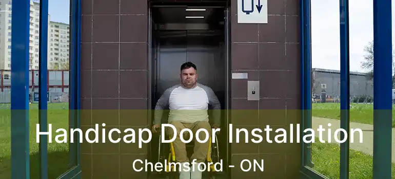  Handicap Door Installation Chelmsford - ON