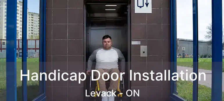  Handicap Door Installation Levack - ON