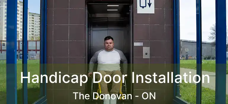  Handicap Door Installation The Donovan - ON