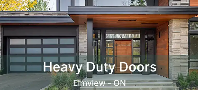  Heavy Duty Doors Elmview - ON
