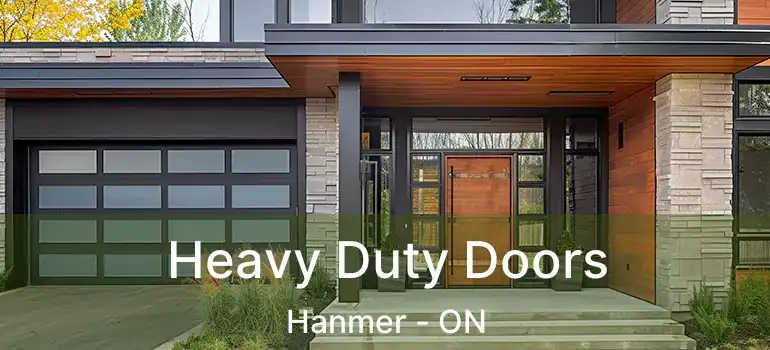  Heavy Duty Doors Hanmer - ON