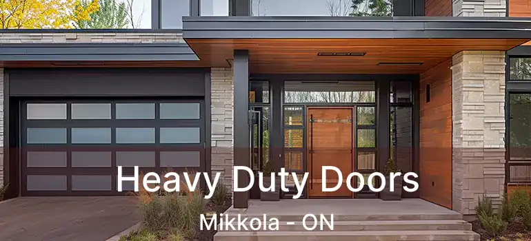  Heavy Duty Doors Mikkola - ON