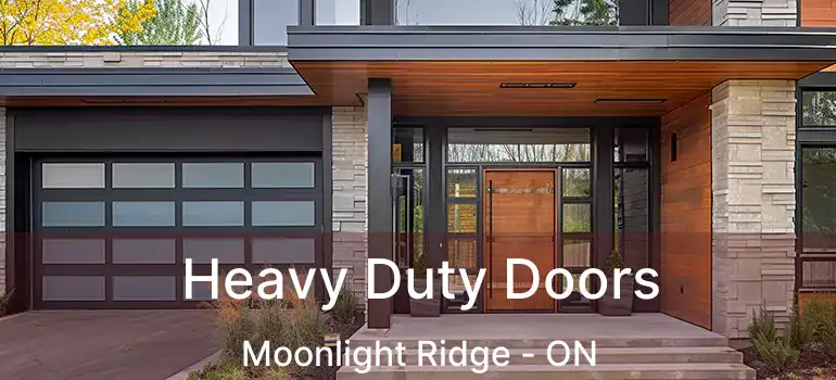  Heavy Duty Doors Moonlight Ridge - ON
