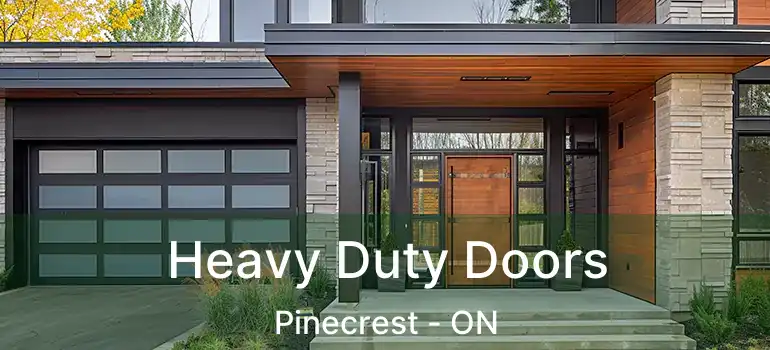  Heavy Duty Doors Pinecrest - ON