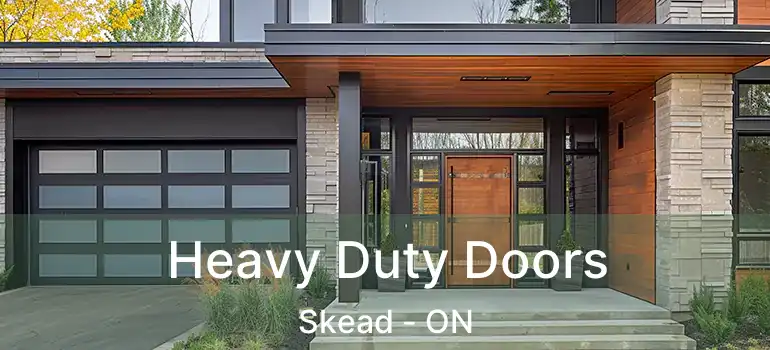  Heavy Duty Doors Skead - ON