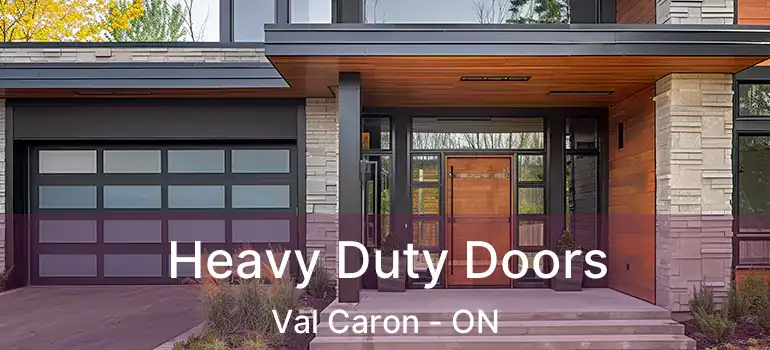  Heavy Duty Doors Val Caron - ON