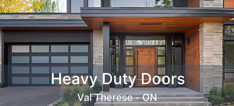  Heavy Duty Doors Val Therese - ON