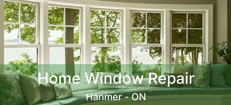  Home Window Repair Hanmer - ON