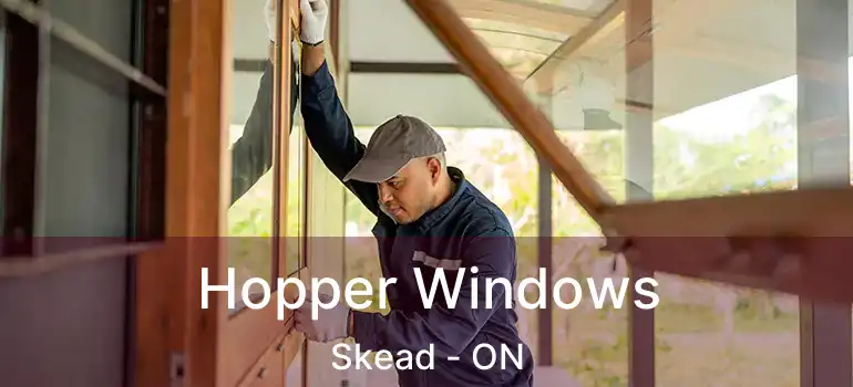  Hopper Windows Skead - ON