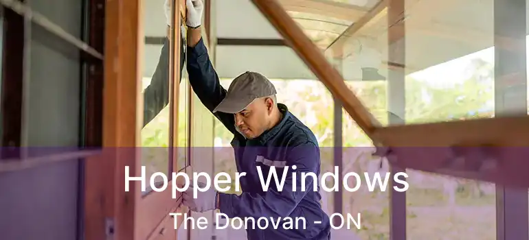  Hopper Windows The Donovan - ON