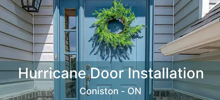  Hurricane Door Installation Coniston - ON