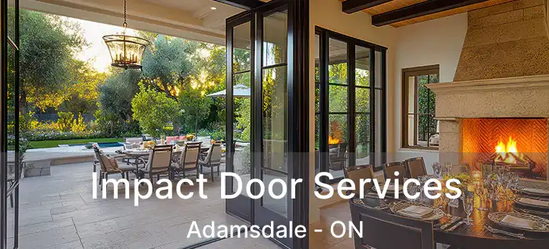  Impact Door Services Adamsdale - ON