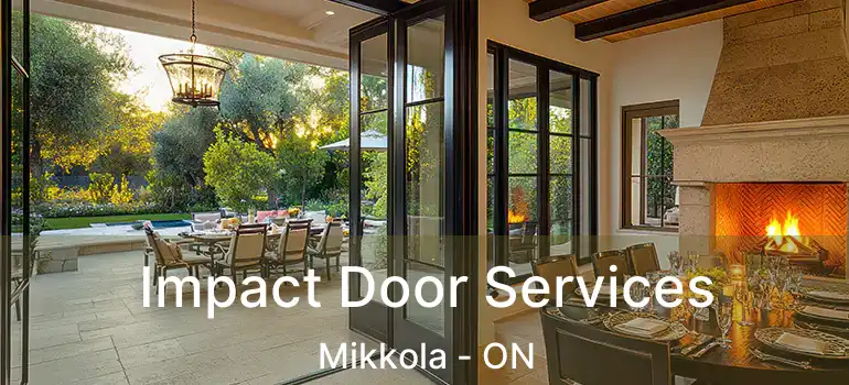  Impact Door Services Mikkola - ON