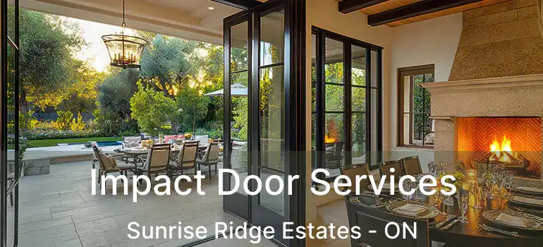  Impact Door Services Sunrise Ridge Estates - ON
