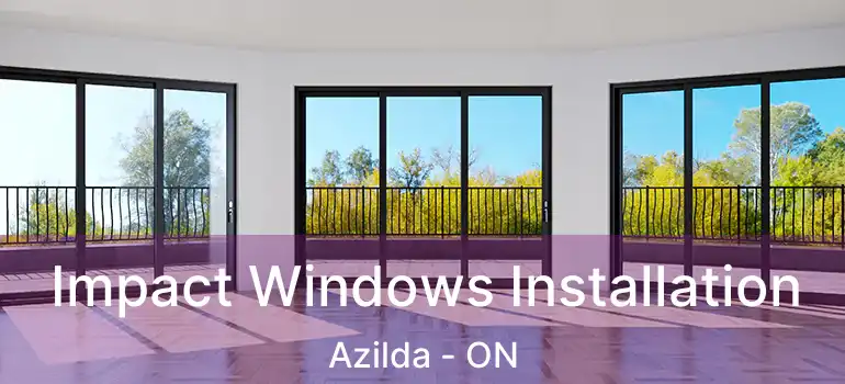  Impact Windows Installation Azilda - ON