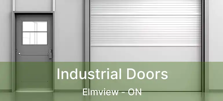  Industrial Doors Elmview - ON