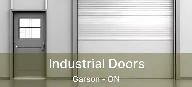  Industrial Doors Garson - ON