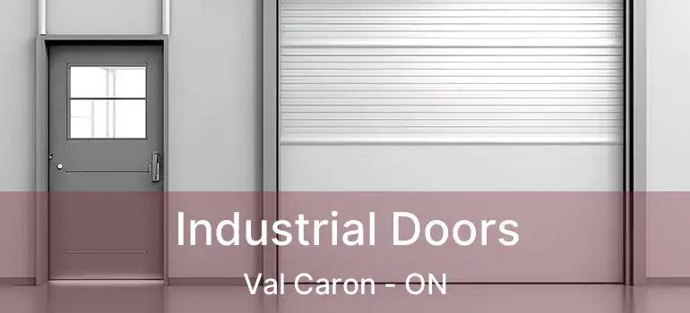  Industrial Doors Val Caron - ON