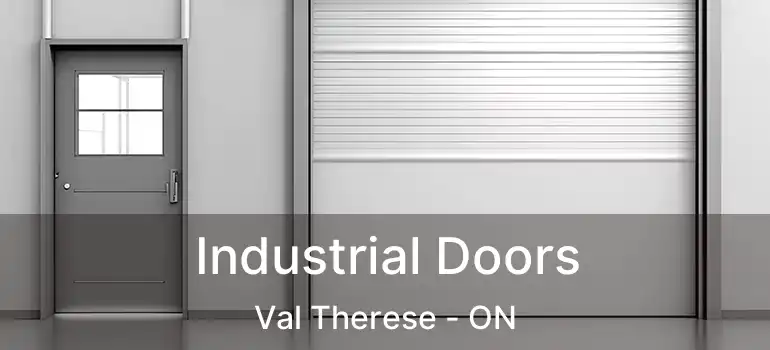  Industrial Doors Val Therese - ON