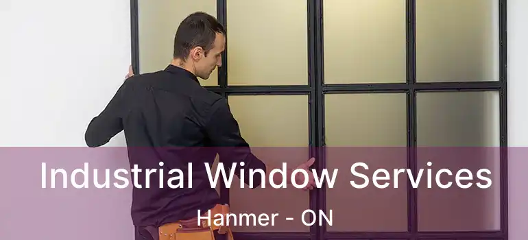  Industrial Window Services Hanmer - ON