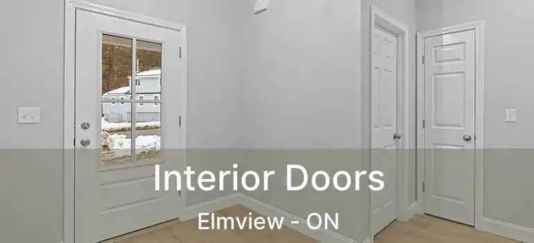  Interior Doors Elmview - ON