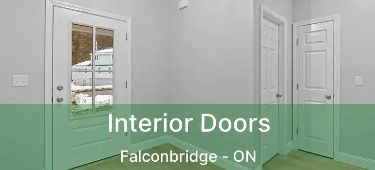  Interior Doors Falconbridge - ON