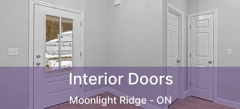  Interior Doors Moonlight Ridge - ON