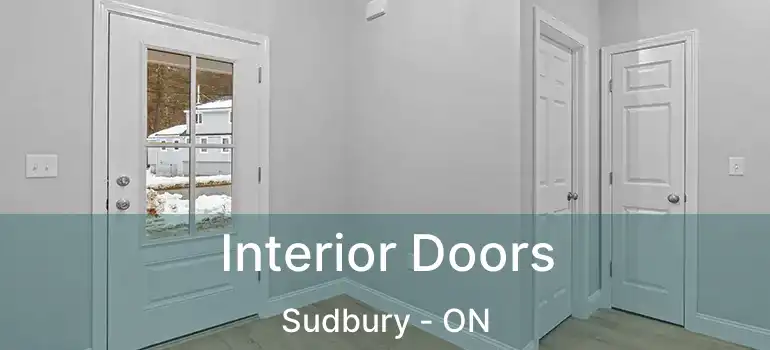  Interior Doors Sudbury - ON