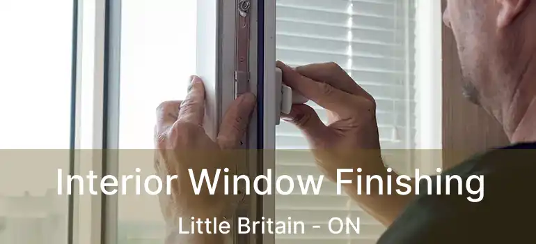  Interior Window Finishing Little Britain - ON