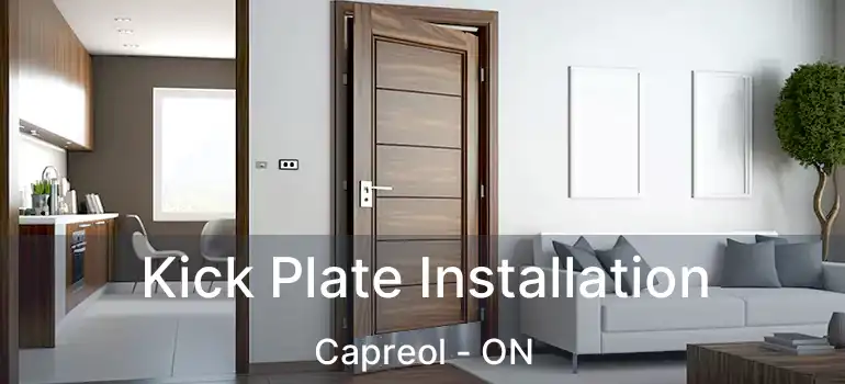  Kick Plate Installation Capreol - ON