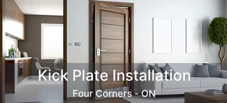  Kick Plate Installation Four Corners - ON