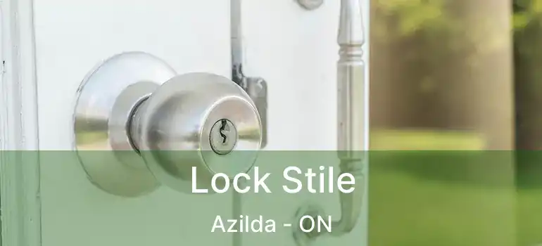  Lock Stile Azilda - ON
