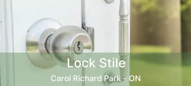  Lock Stile Carol Richard Park - ON