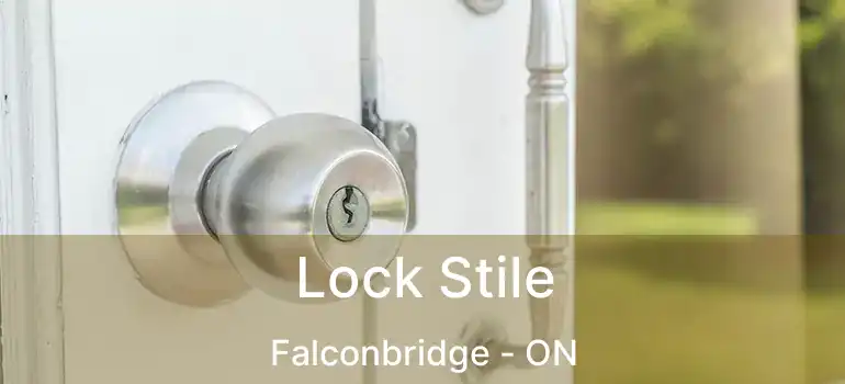  Lock Stile Falconbridge - ON
