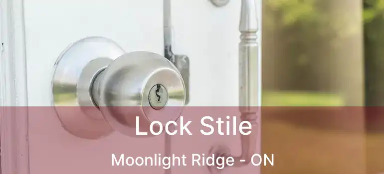  Lock Stile Moonlight Ridge - ON
