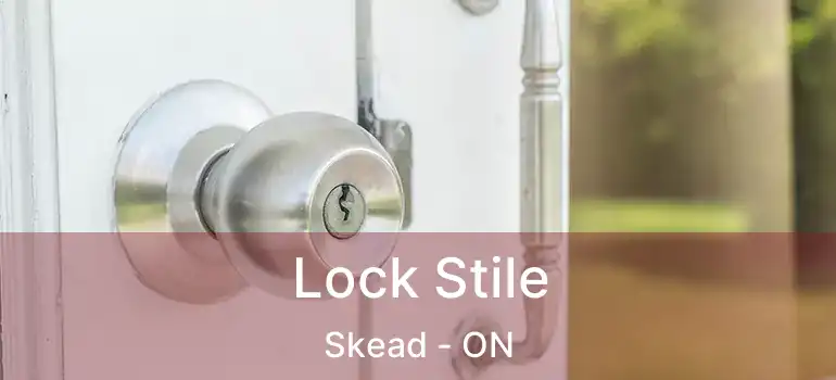  Lock Stile Skead - ON