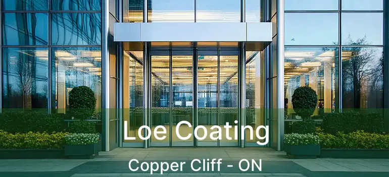  Loe Coating Copper Cliff - ON