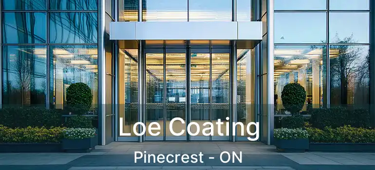  Loe Coating Pinecrest - ON