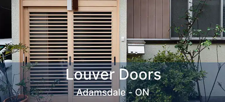  Louver Doors Adamsdale - ON