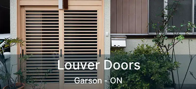  Louver Doors Garson - ON