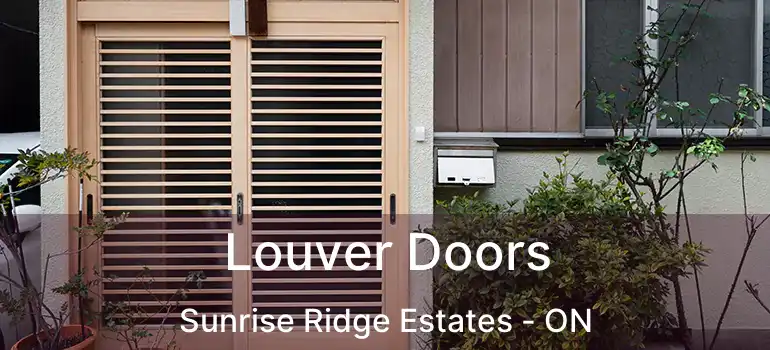  Louver Doors Sunrise Ridge Estates - ON