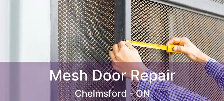  Mesh Door Repair Chelmsford - ON