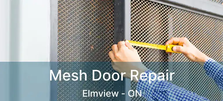  Mesh Door Repair Elmview - ON