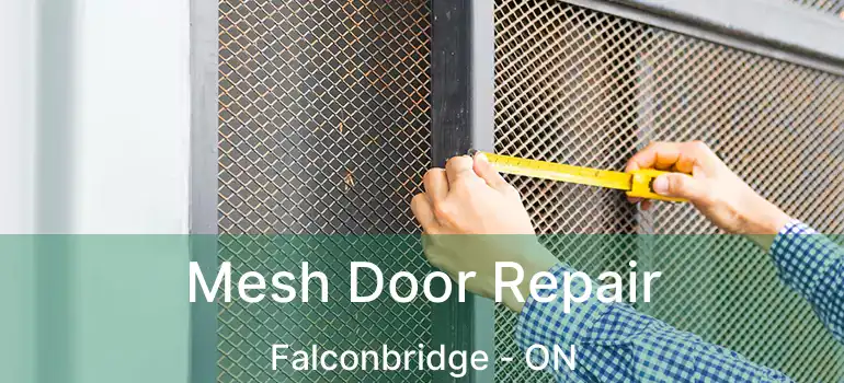  Mesh Door Repair Falconbridge - ON