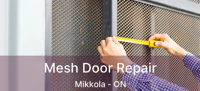  Mesh Door Repair Mikkola - ON