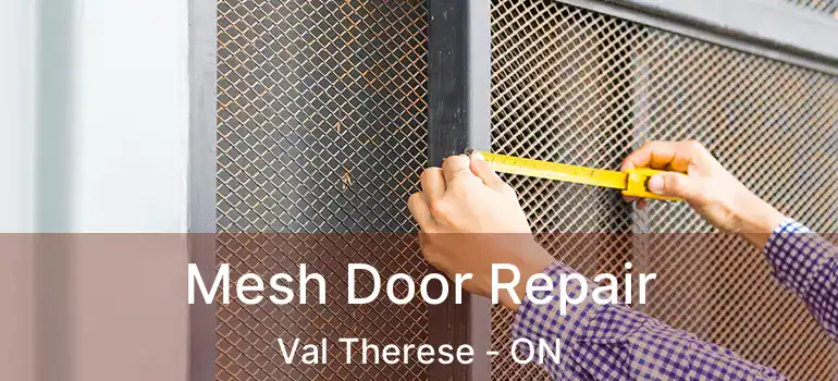  Mesh Door Repair Val Therese - ON