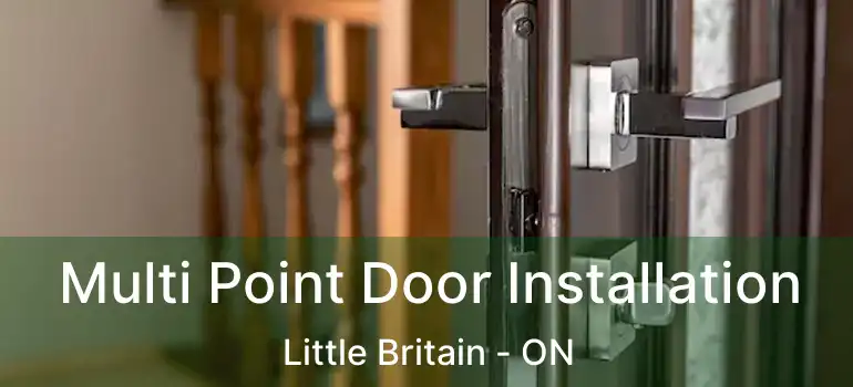 Multi Point Door Installation Little Britain - ON