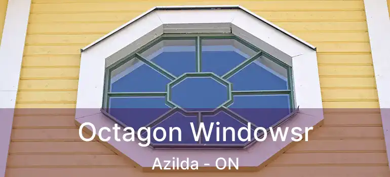  Octagon Windowsr Azilda - ON